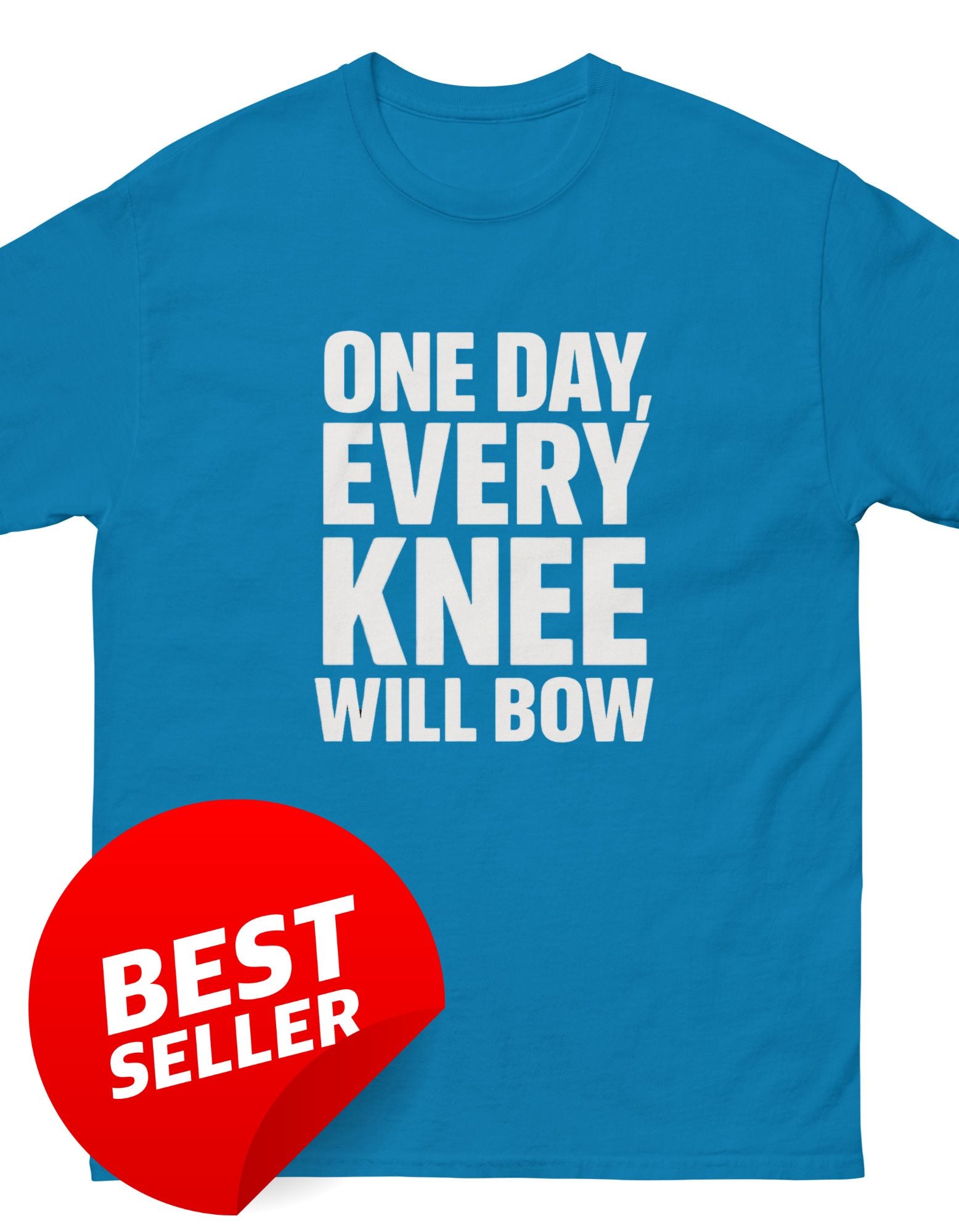 'Every Knee Will Bow' Classic T-Shirt