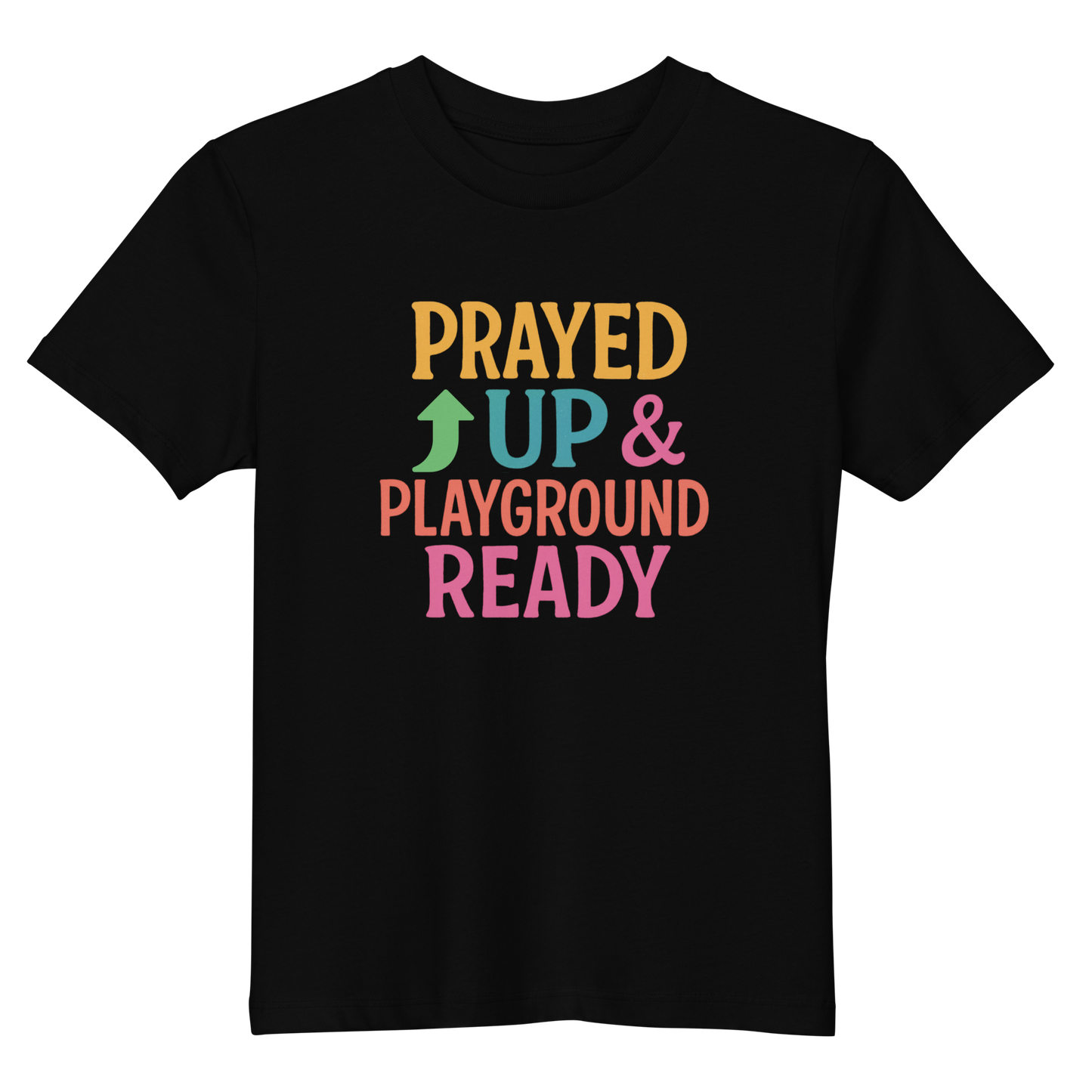 'Prayed Up + Playground Ready" Kids T-Shirt