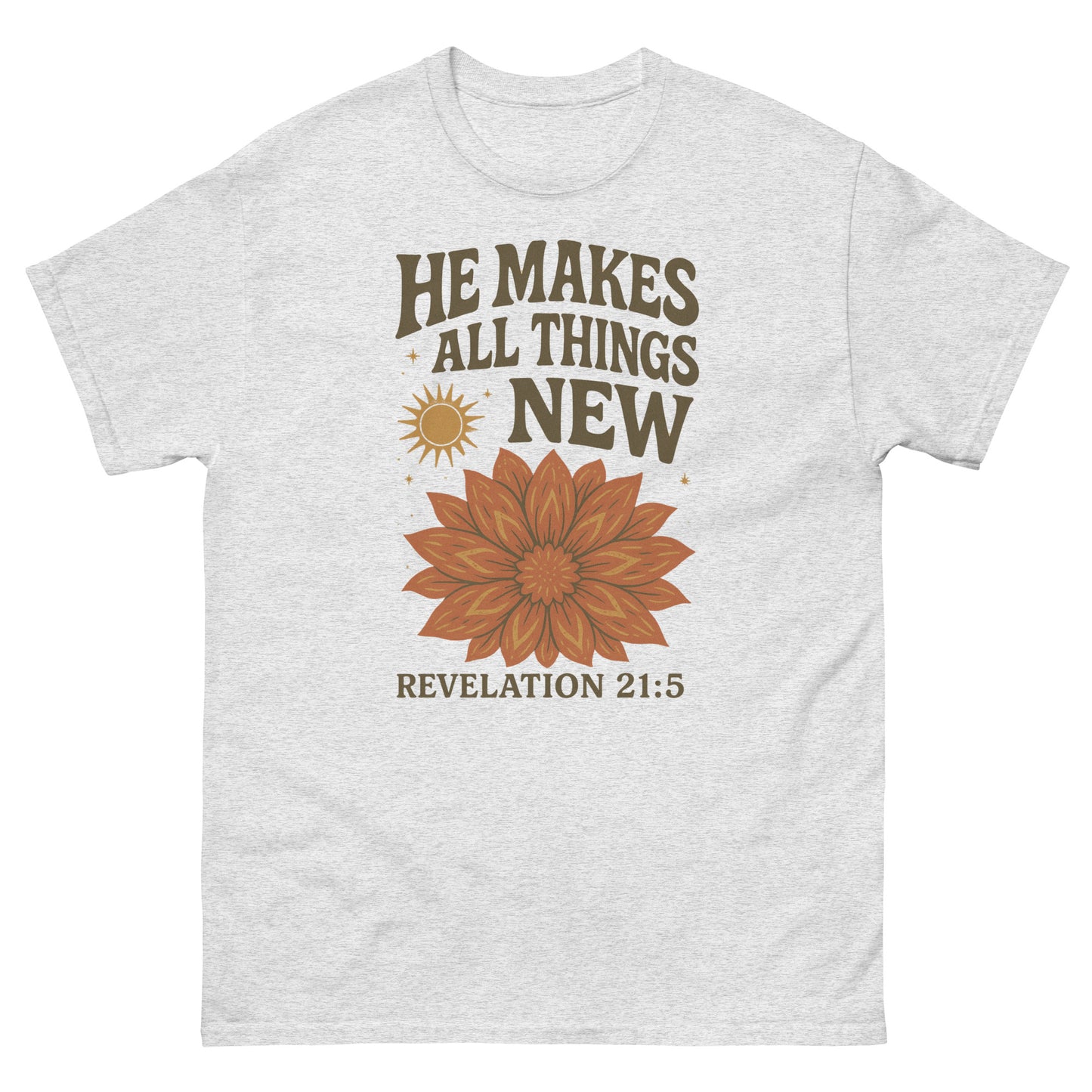 "He Makes All Things New" t-shirt featuring Revelation 21:5 with a vibrant floral design and sunburst, symbolizing new beginnings and God's renewing power, front, ash color