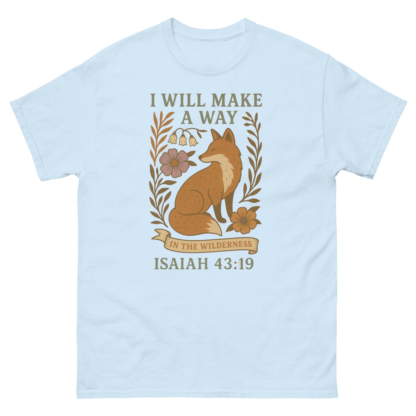 Christian T-shirt featuring a sitting fox surrounded by flowers and leaves, with the Bible verse 'I will make a way in the wilderness – Isaiah 43:19' in decorative text. Front, Light Blue