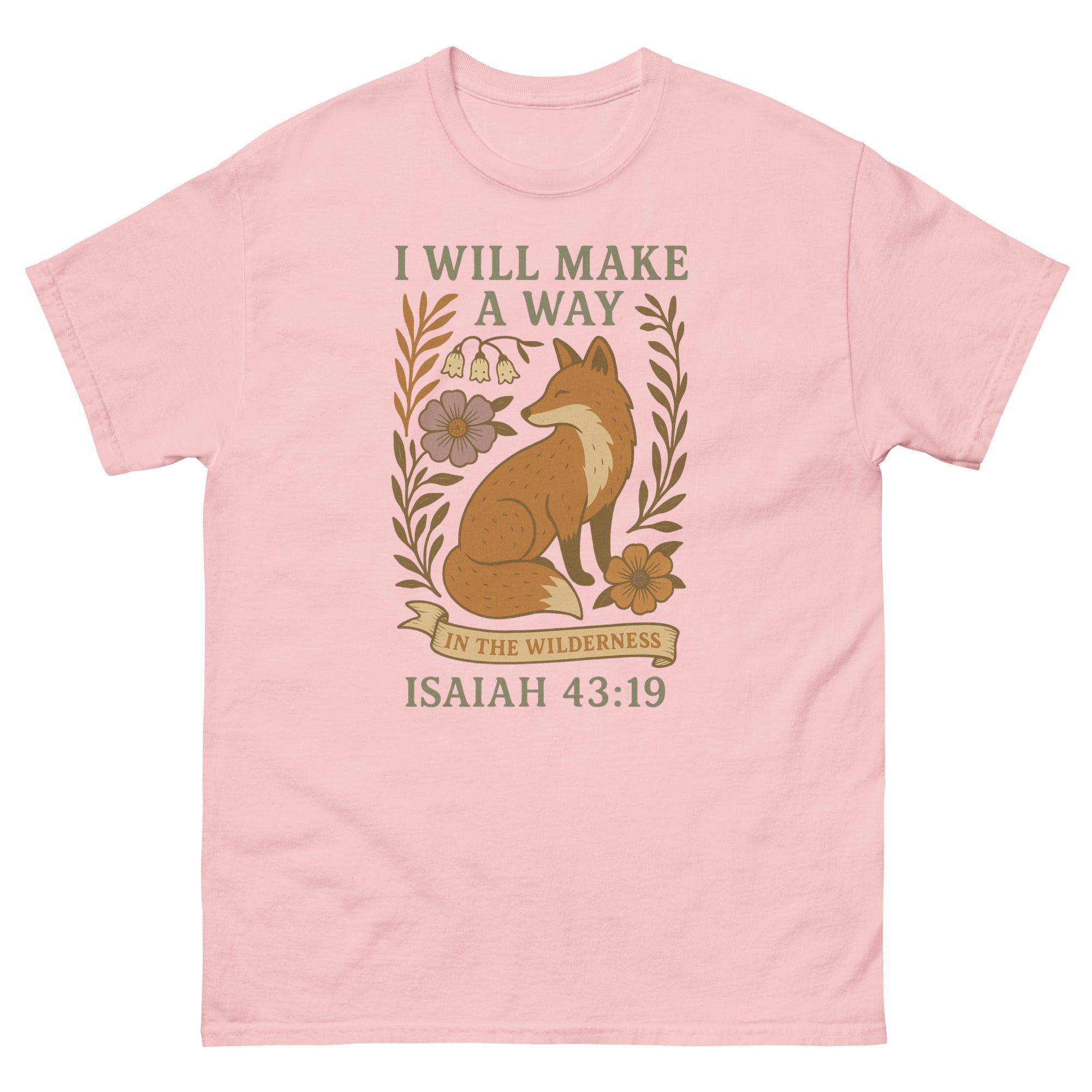 Christian T-shirt featuring a sitting fox surrounded by flowers and leaves, with the Bible verse 'I will make a way in the wilderness – Isaiah 43:19' in decorative text. Front, Light Pink