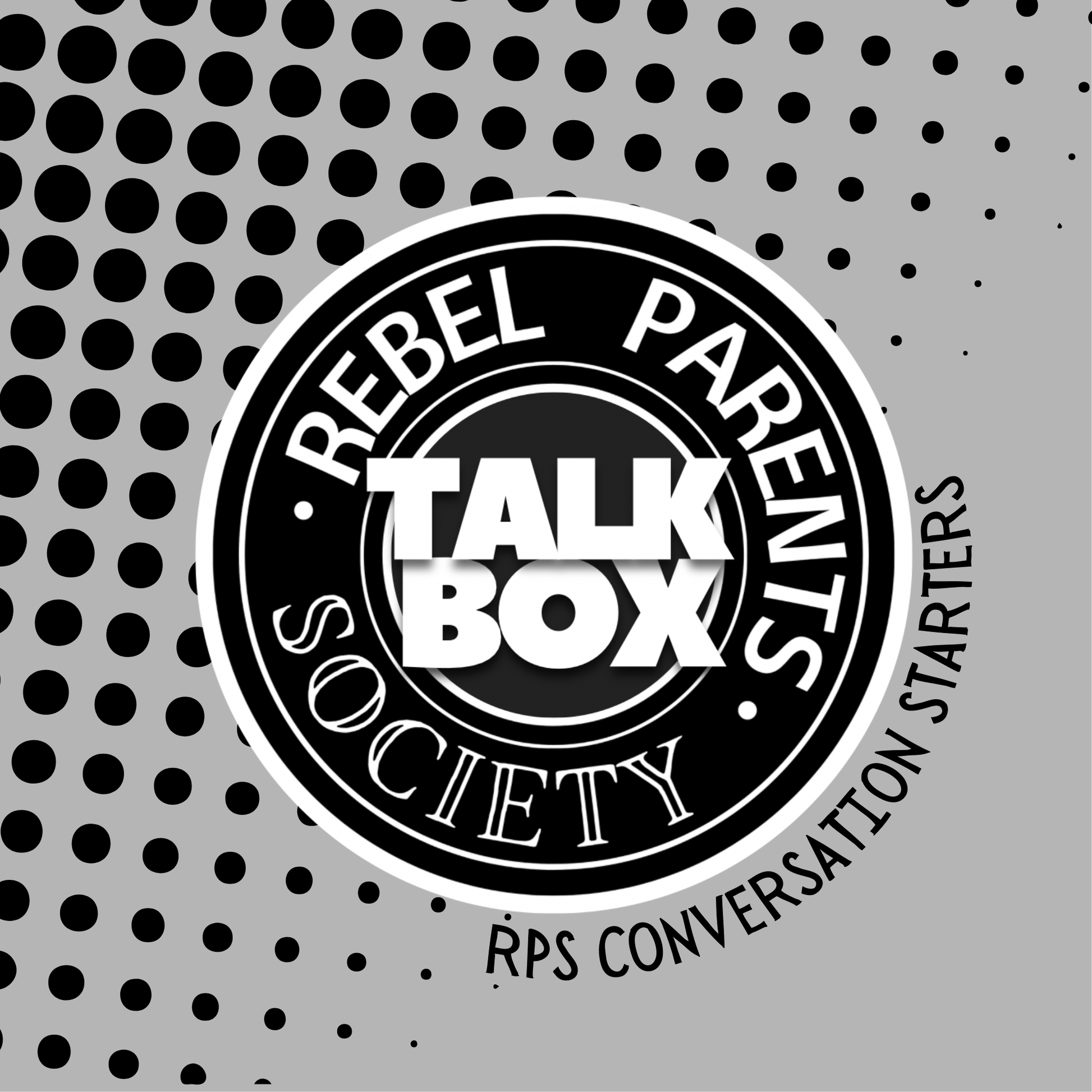Rebel Parent Society Conversation Starters, Front Cover