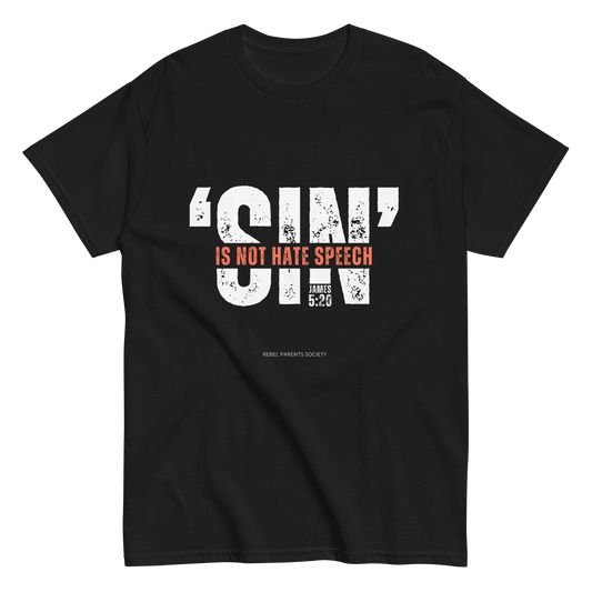 Rebel Parent Society Men's Sin Is Not Hate Speech T-Shirt, Black, Front Side