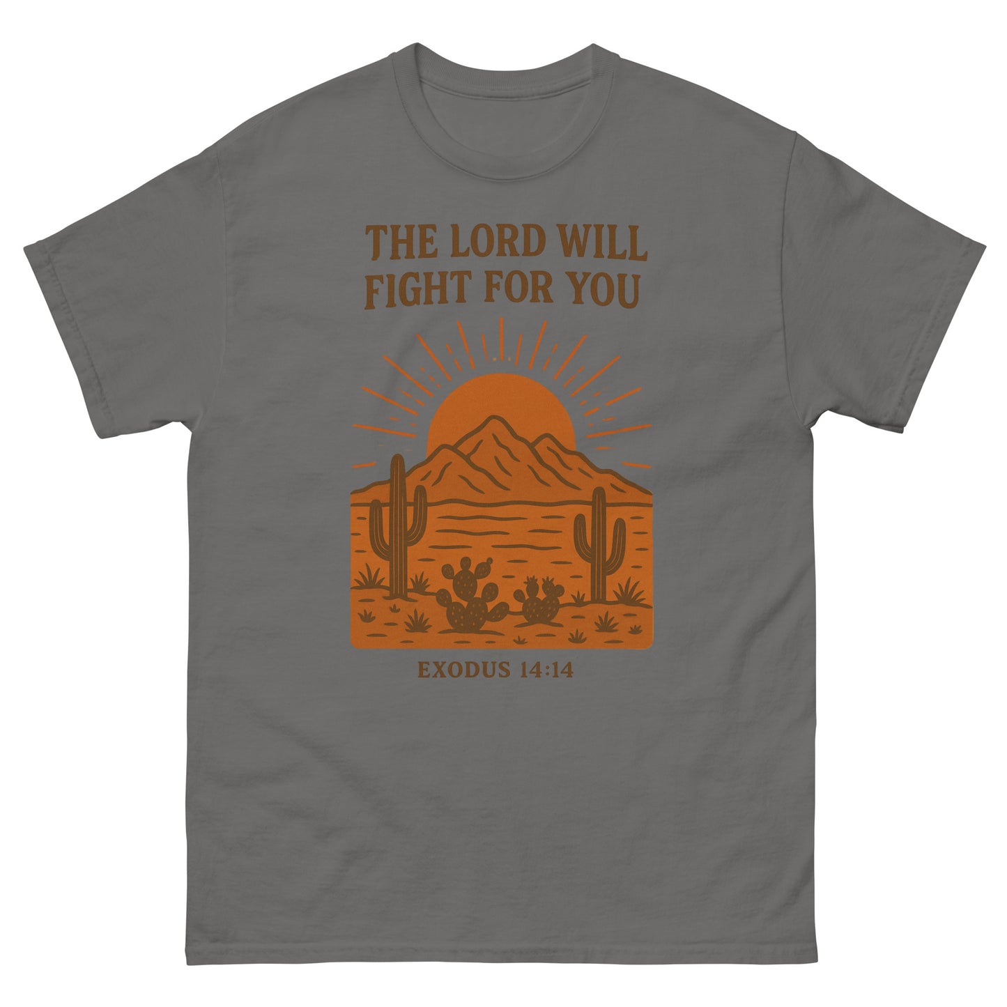 T-shirt featuring a desert landscape graphic with cacti, a sun rising behind a mountain, and the Bible verse “THE LORD WILL FIGHT FOR YOU – EXODUS 14:14” printed in bold brown lettering. Charcoal, Front