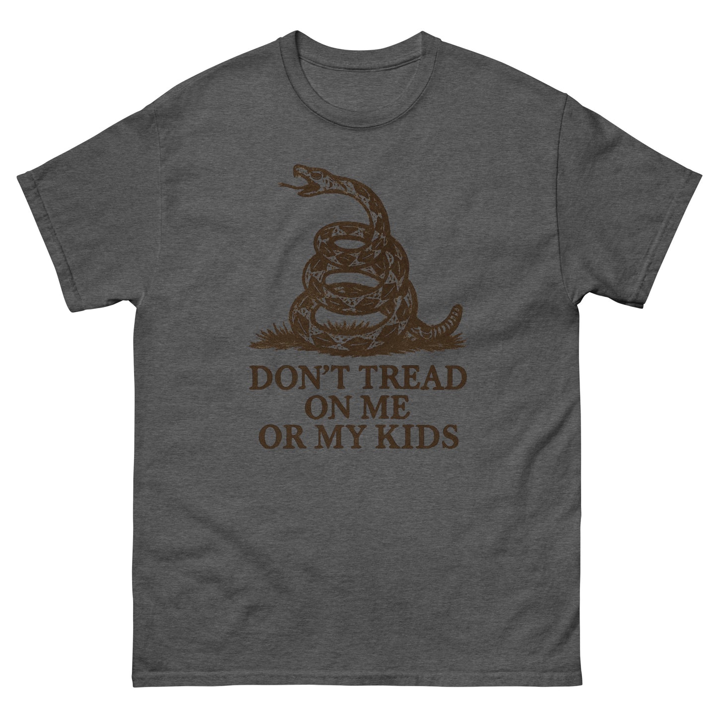 T-shirt with a coiled rattlesnake graphic above the bold text 'Don't Tread on Me or My Kids' in dark brown lettering. Front, Dark Gray