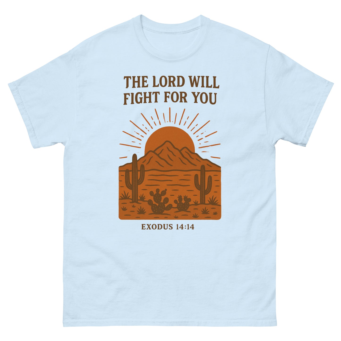 T-shirt featuring a desert landscape graphic with cacti, a sun rising behind a mountain, and the Bible verse “THE LORD WILL FIGHT FOR YOU – EXODUS 14:14” printed in bold brown lettering. Light Blue, Front