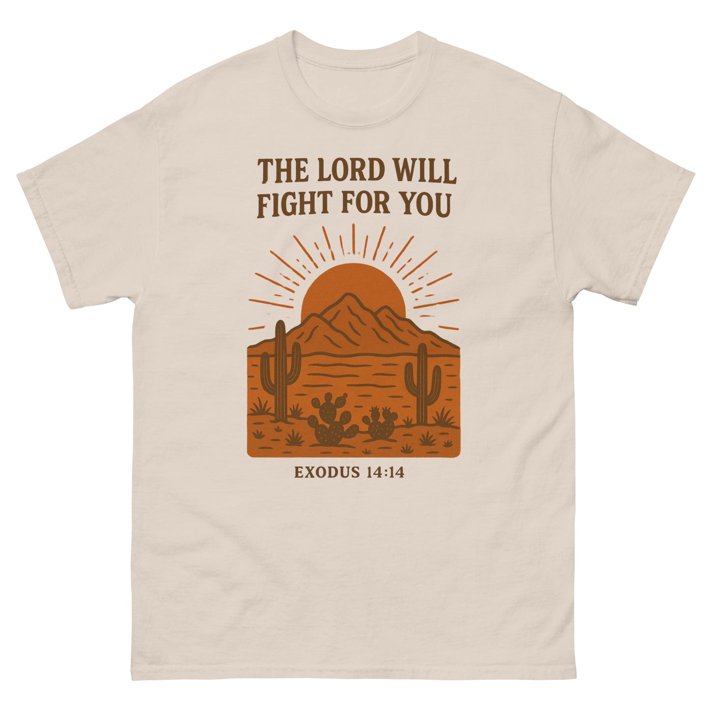T-shirt featuring a desert landscape graphic with cacti, a sun rising behind a mountain, and the Bible verse “THE LORD WILL FIGHT FOR YOU – EXODUS 14:14” printed in bold brown lettering. Natural Color, Front