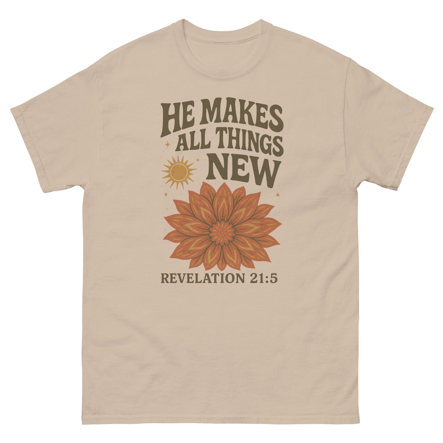 "He Makes All Things New" t-shirt featuring Revelation 21:5 with a vibrant floral design and sunburst, symbolizing new beginnings and God's renewing power, front, sand color