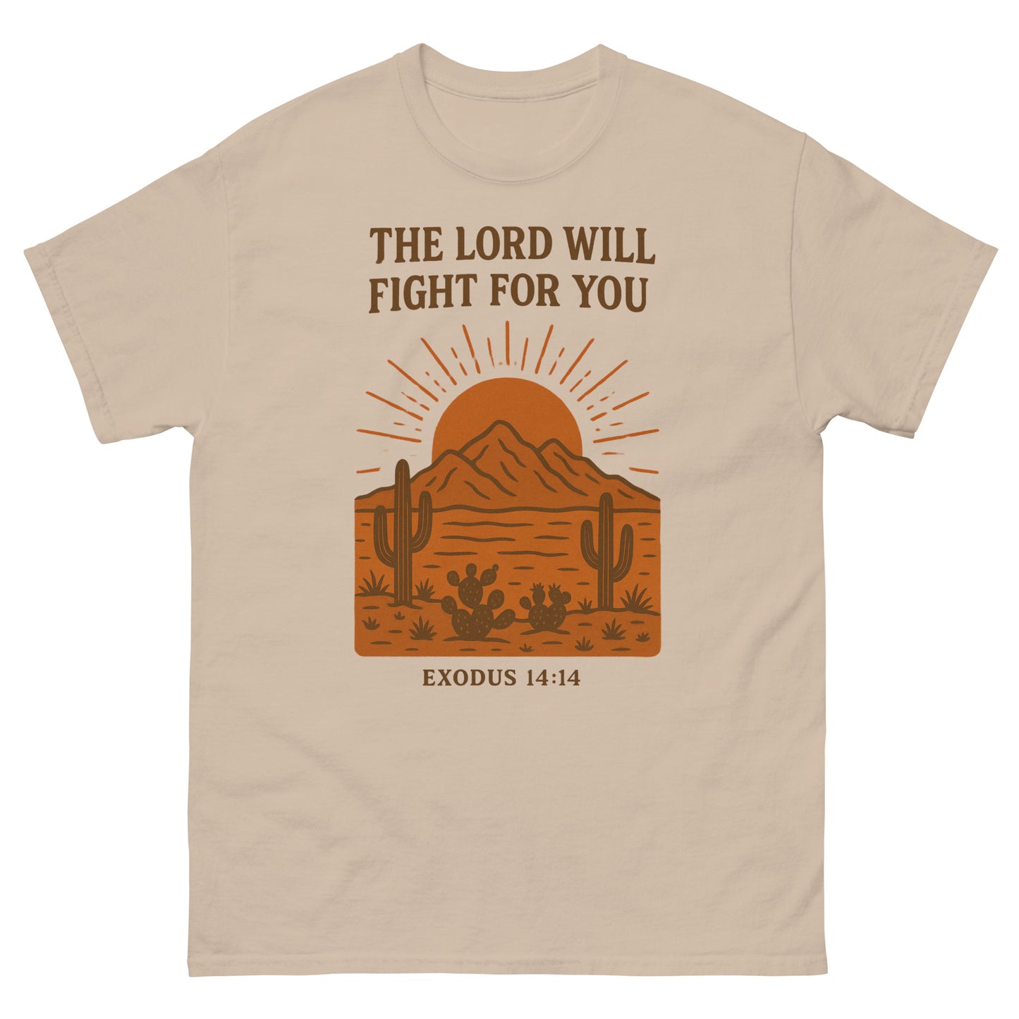 T-shirt featuring a desert landscape graphic with cacti, a sun rising behind a mountain, and the Bible verse “THE LORD WILL FIGHT FOR YOU – EXODUS 14:14” printed in bold brown lettering. Sand Color, Front