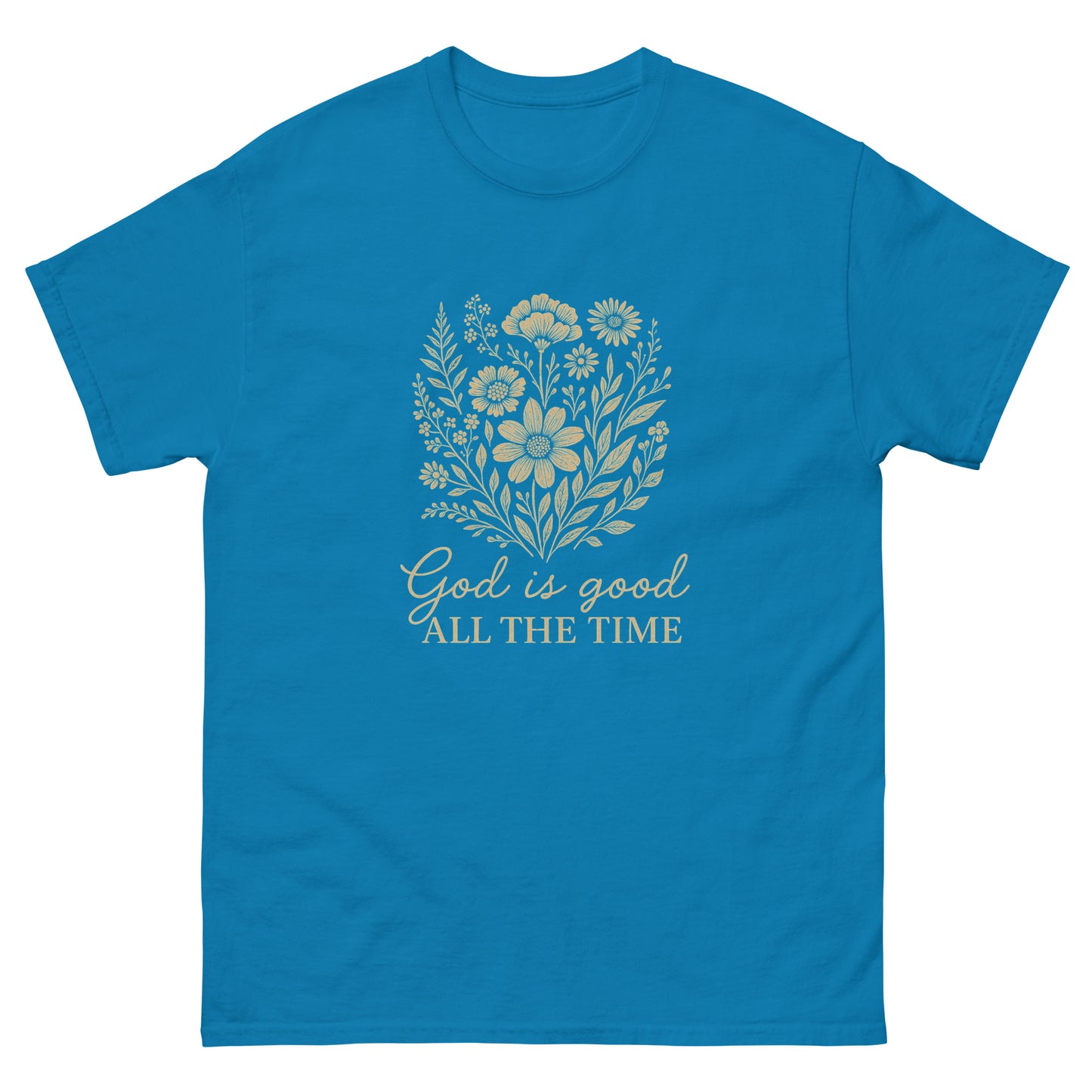 "God is Good All the Time" t-shirt featuring a floral design with the uplifting message, symbolizing God’s constant goodness and faithfulness. front, blue