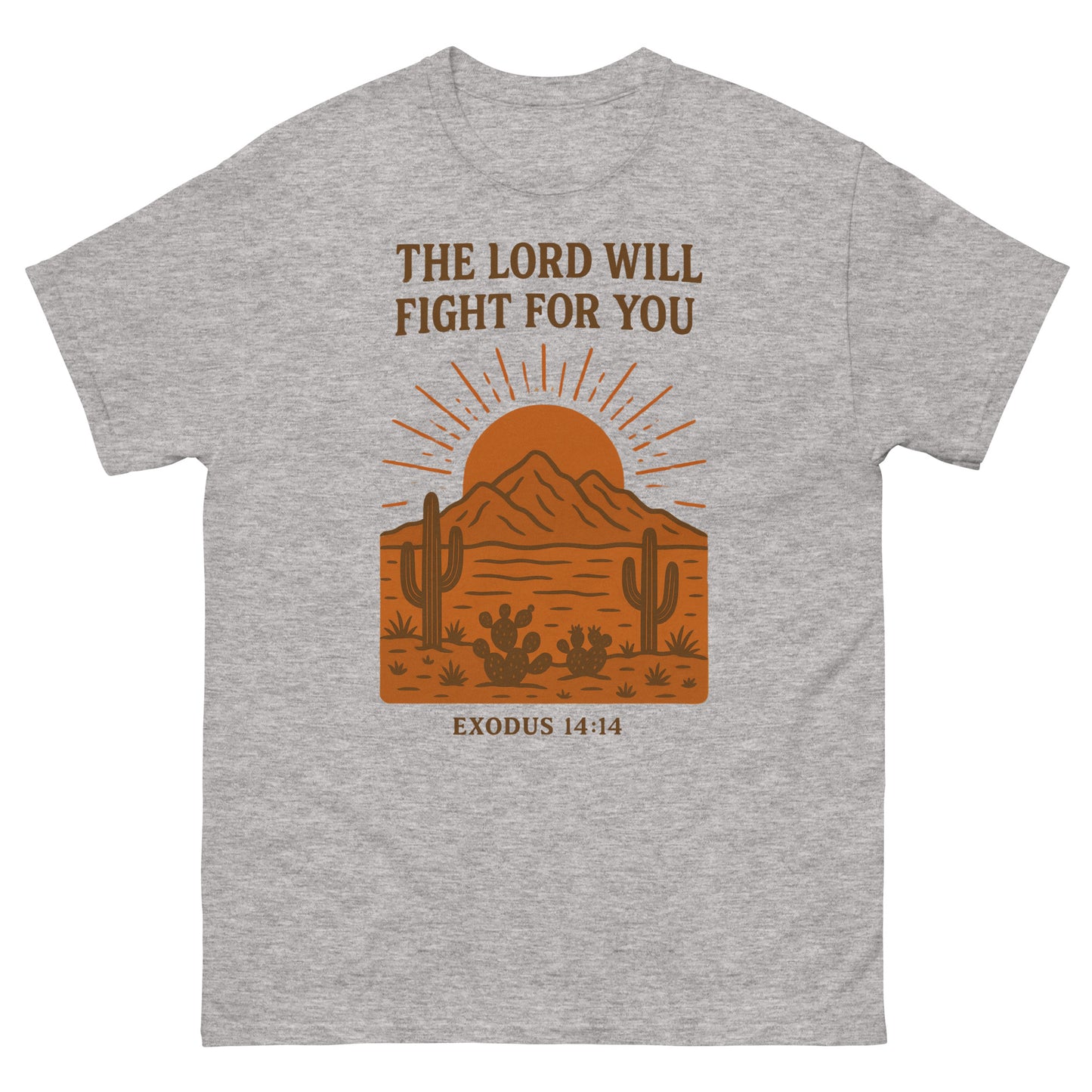 T-shirt featuring a desert landscape graphic with cacti, a sun rising behind a mountain, and the Bible verse “THE LORD WILL FIGHT FOR YOU – EXODUS 14:14” printed in bold brown lettering. Gray, Front