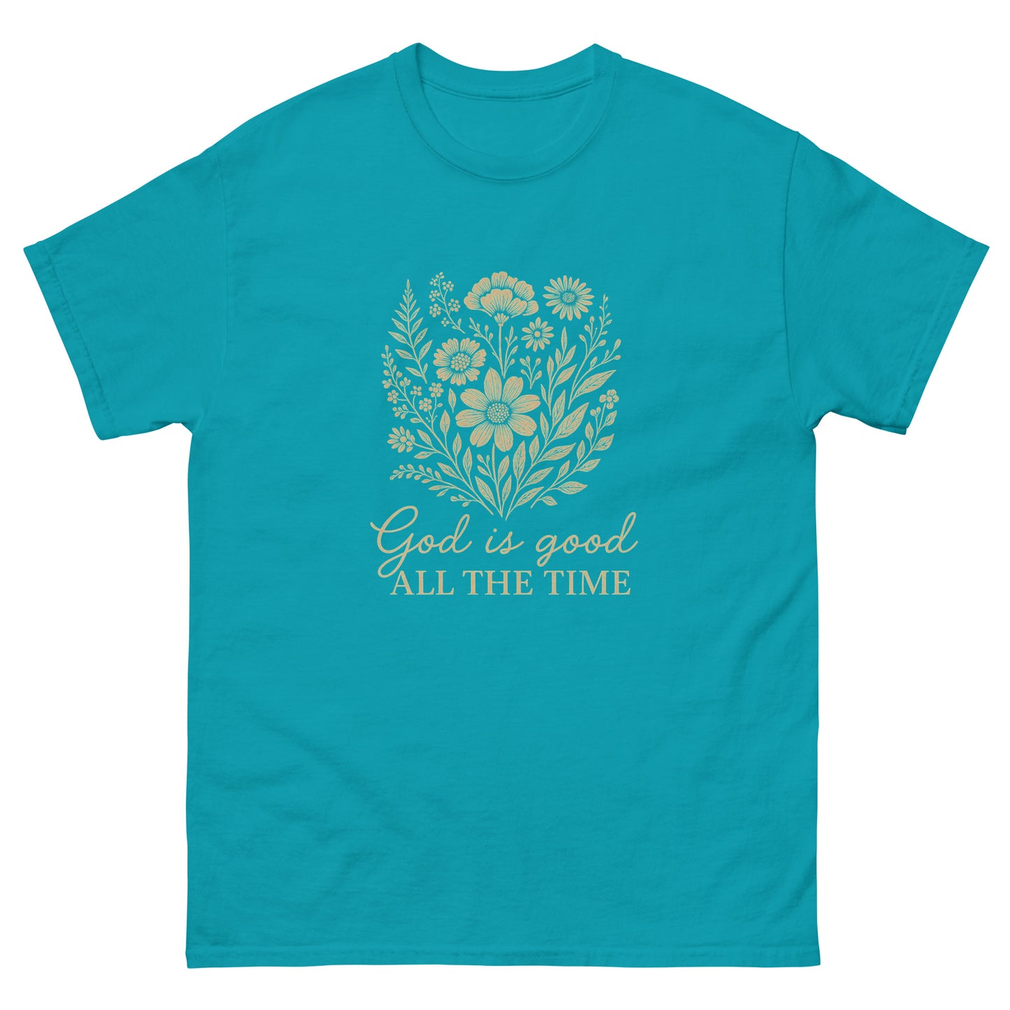 "God is Good All the Time" t-shirt featuring a floral design with the uplifting message, symbolizing God’s constant goodness and faithfulness.front, tropical blue