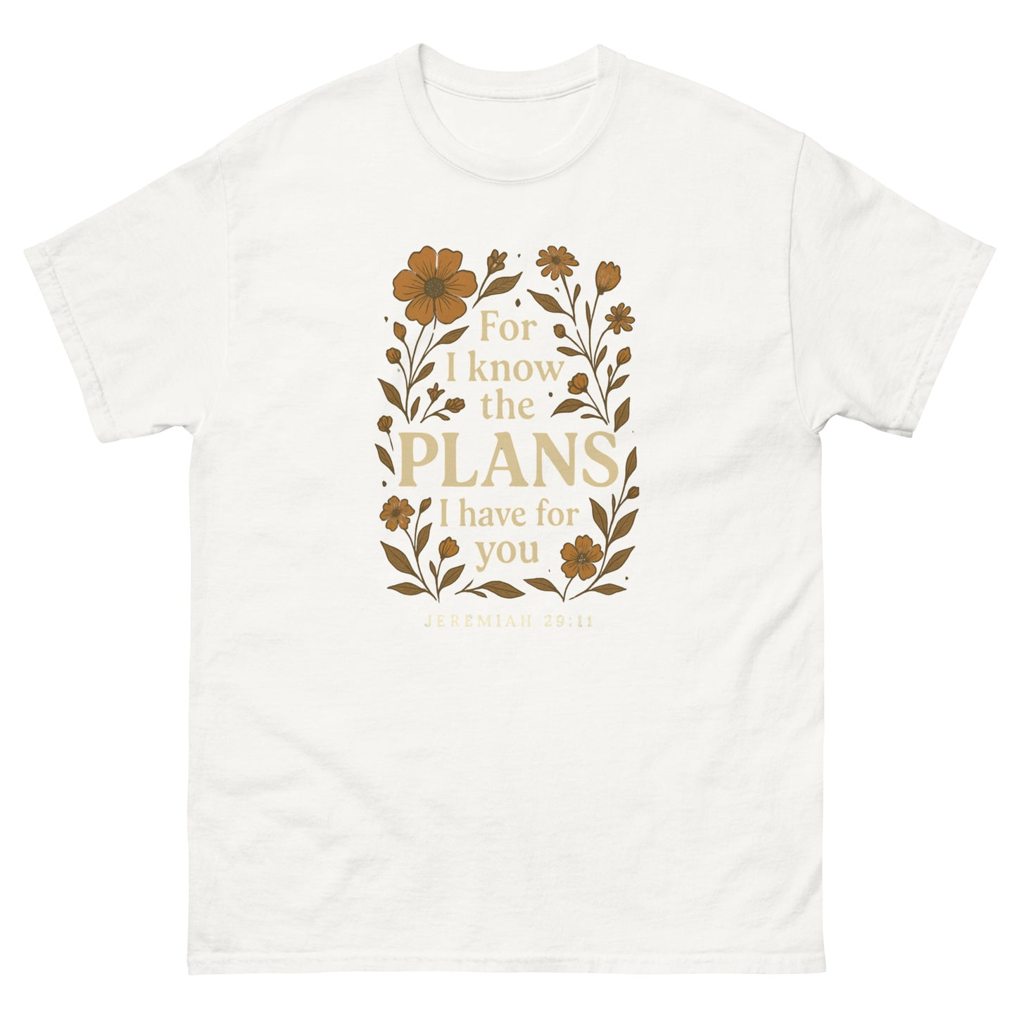 "For I Know the Plans" t-shirt featuring Jeremiah 29:11 scripture surrounded by a vibrant floral design, symbolizing God's plans and promises for us, front, white