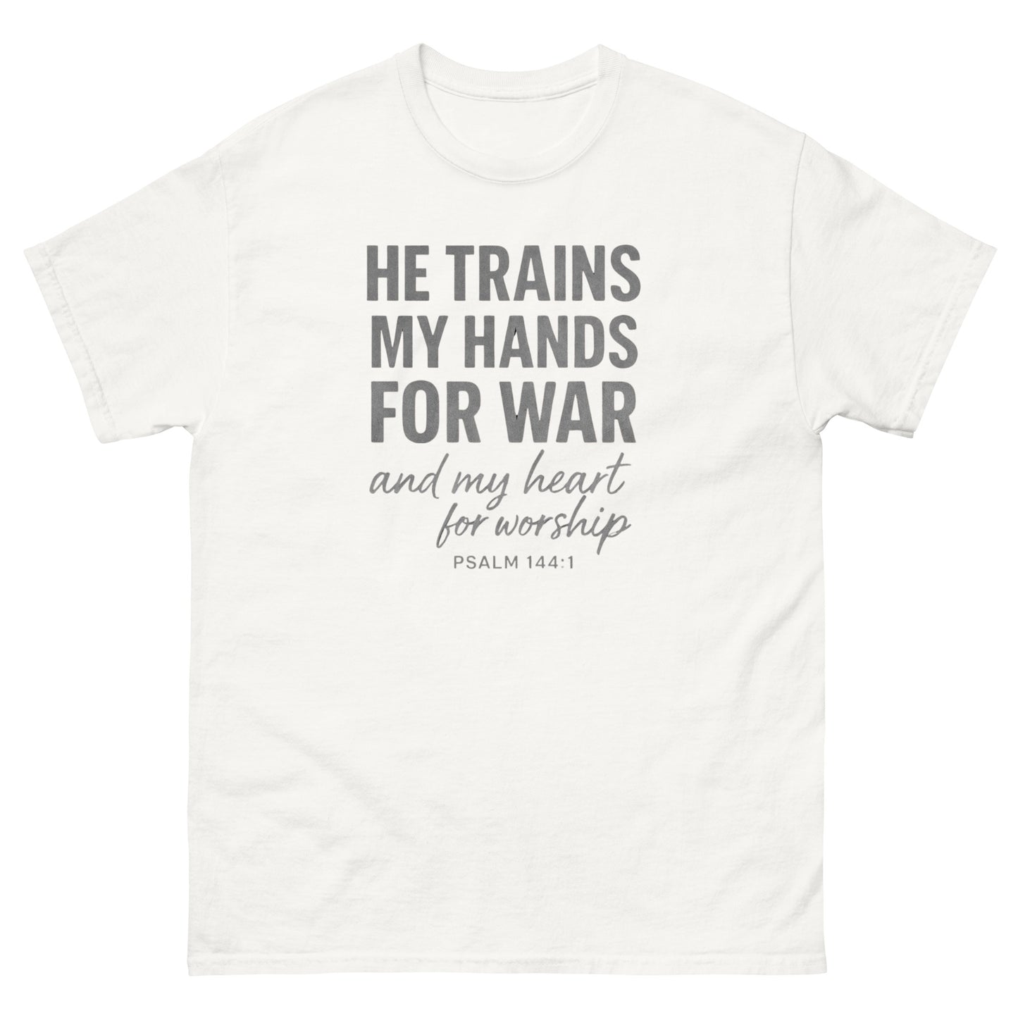 Front, White t-shirt with bold white text reading “He trains my hands for war and my heart for worship – Psalm 144:1,” designed for faith-based wear.