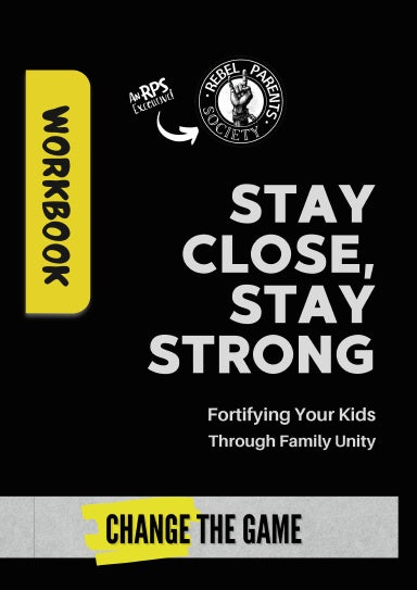 Rebel Parent Society Stay Close Stay Strong Workbook, Front Cover