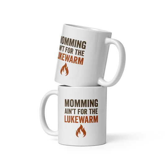 'Momming Ain't For The Lukewarm', RPS, Two mugs, white, fire logo