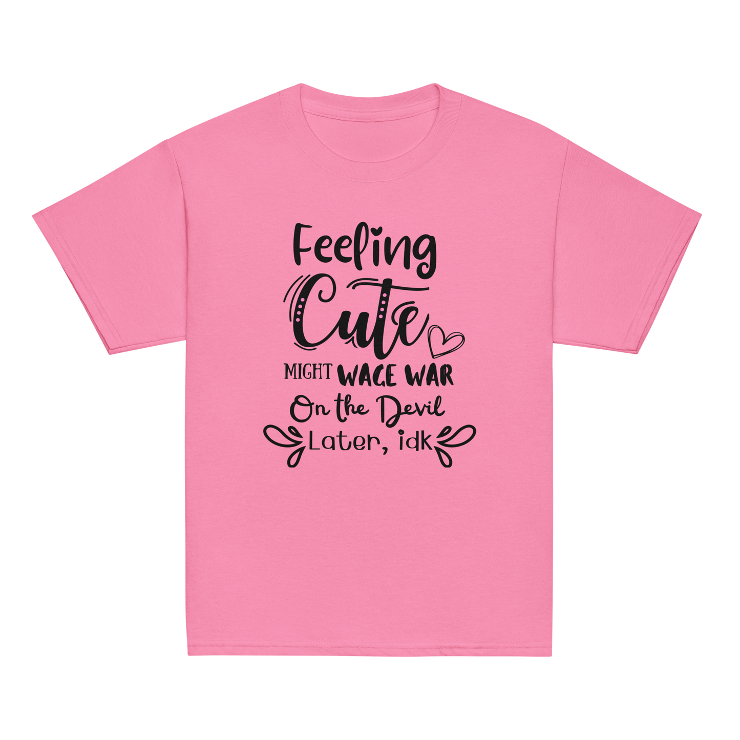 Rebel Parent Society Rebel Kids Feeling Cute T-Shirt, Pink, Front Side