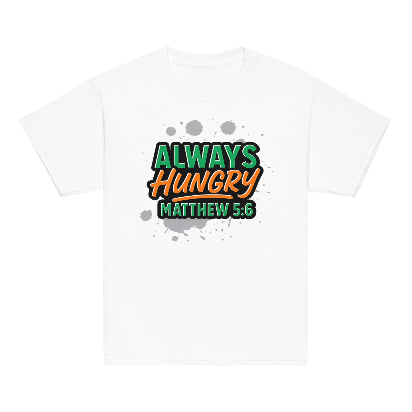 'Always Hungry', Matthew 5:6, RPS, T-shirt White, Front